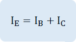 I  _{E} ~=~I  _{B} ``+``I  _{C} ``