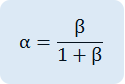 alpha = {beta } over {1+ beta }