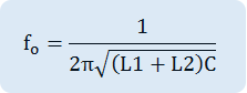 f_o=1/(2π√((L1+L2)C))